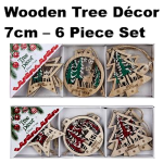 Christmas Tree Decor - wooden ornament 7cm 6 piece